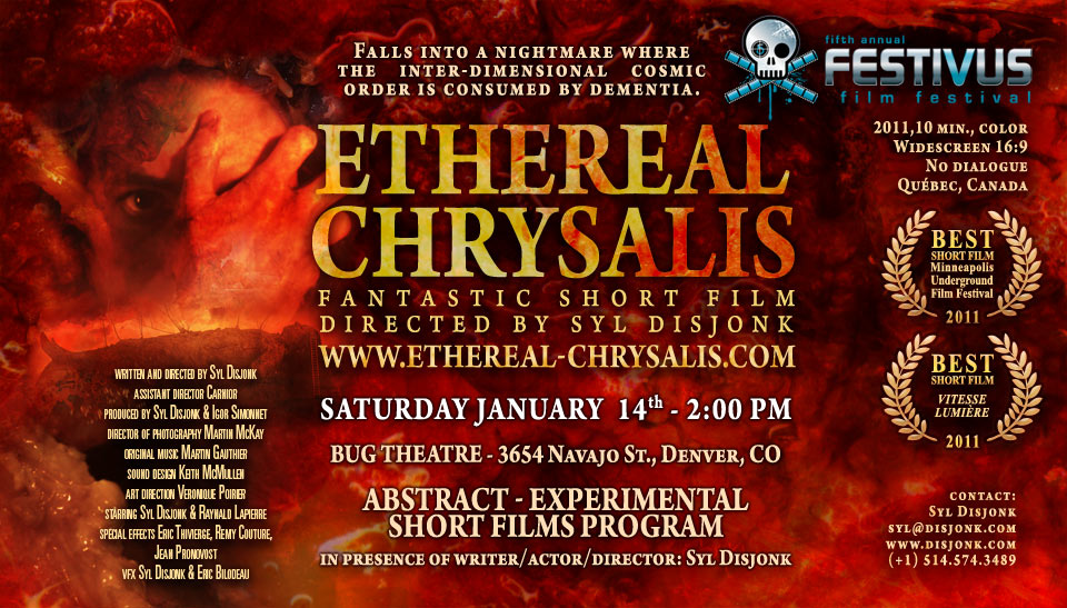 Ethereal Chrysalis at Festivus Film Festival 2012